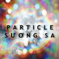 Particle - Sương Sa