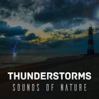 Thunderstorms Sounds of Nature