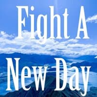 Fight A New Day