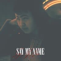 Say My Name