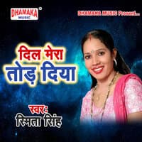 Dil Mera Tod Diya