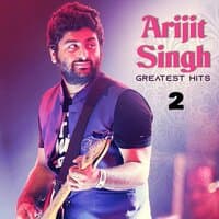 Arijit Singh Greatest Hits 2