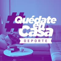 #QuedateEnCasa Deporte