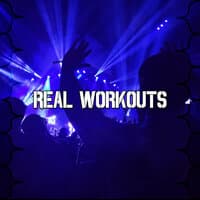 Real Workouts