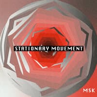 Stationary Movement