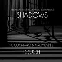 Shadows The Goonvaro & Afromendez Touch