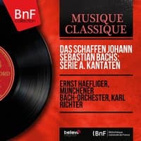 Das Schaffen Johann Sebastian Bachs: Serie A. Kantaten