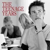 The Teenage Years