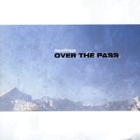 Over The Pass / Dix Ans