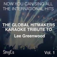 The Global HitMakers: Lee Greenwood Vol. 1