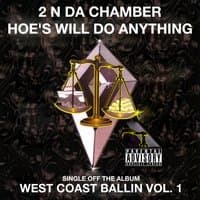 Hoe's Will Do Anything: West Coast Ballin, Vol. 1