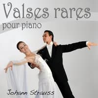 Valses rares pour piano de Johann Strauss