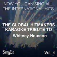 The Global HitMakers: Whitney Houston Vol. 4