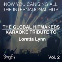 The Global HitMakers: Loretta Lynn Vol. 2