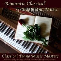 Romantic Classical Grand Piano Music, Instrumental New Age Piano Songs, Romantische Klavier Musik, Música Romántica De Piano