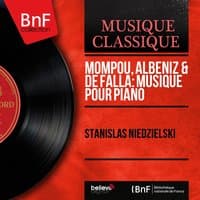 Mompou, Albéniz & de Falla: Musique pour piano