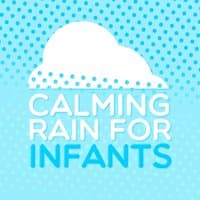 Calming Rain for Infants