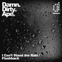 I Can't Stand the Rain