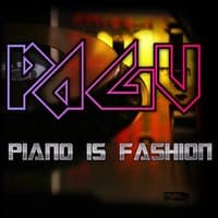 Piano Is Fashion