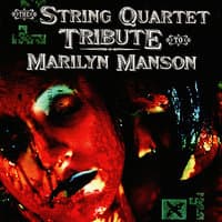 Marilyn Manson, The String Quartet Tribute to