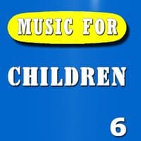 Music for Children, Vol. 6