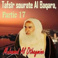 Tafsîr sourate Al Baqara, Partie 17