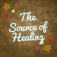 The Source of Healing