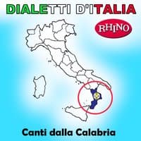 Dialetti d'Italia: Canti dalla Calabria