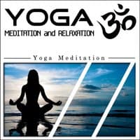 Yoga Meditation and Relaxation: Yoga Meditation