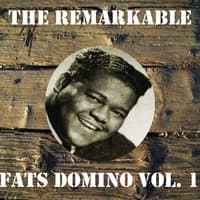 The Remarkable Fats Domino, Vol. 1