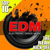 EDM Top 10: The Real Kick-Off, Vol. 2