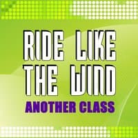 Ride Like the Wind