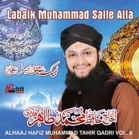 Labaik Muhammad Salle Alla, Vol. 8 - Islamic Naats