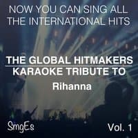 The Global HitMakers: Rihanna Vol. 1