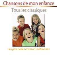 Chansons de mon enfance, tous les classiques