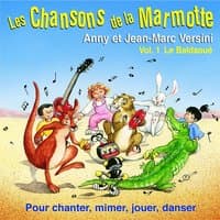 Les chansons de la marmotte, vol. 1 : Le baldaoué