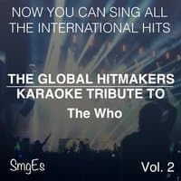 The Global HitMakers: The Who Vol. 2