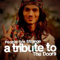 People Are Strange: A Tribute to The Doors