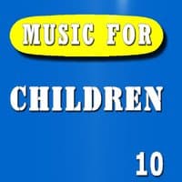 Music for Children, Vol. 10