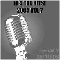 It's the Hits 2005, Vol. 7