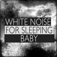 White Noise for Sleeping Baby