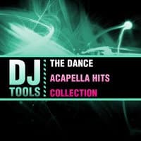 The Dance Acapella Hits Collection