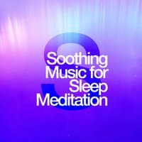 Soothing Music for Sleep Meditation