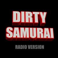 Dirty Samurai