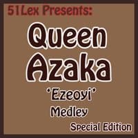 51 Lex Presents Ezeoyi Medley