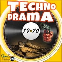 Techno Drama