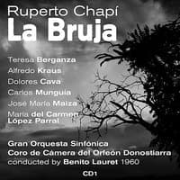 Ruperto Chapí : La Bruja (Zarzuela En Tres Actos) (1960)