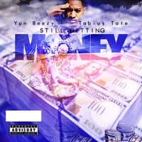 Still Gettn Money (feat. Tabius Tate)