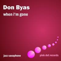 When I'm Gone - Jazz Saxophone