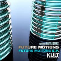 Kult Records Presents: Future Motions EP